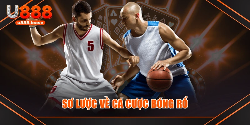 Sơ lược về cá cược bóng rổ