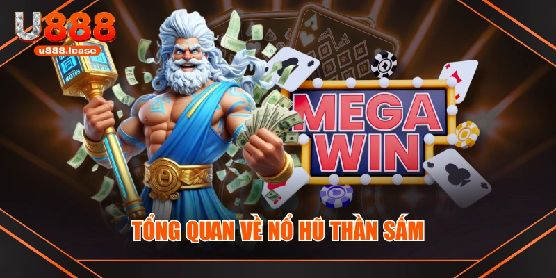 Tổng quan về Nổ Hũ Thần Sấm Tổng quan về Nổ Hũ Thần Sấm