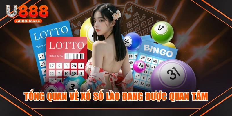 Tổng quan về xổ số Lào đang được quan tâm